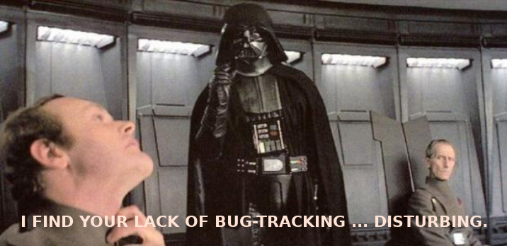 Lack of bug-tracking
