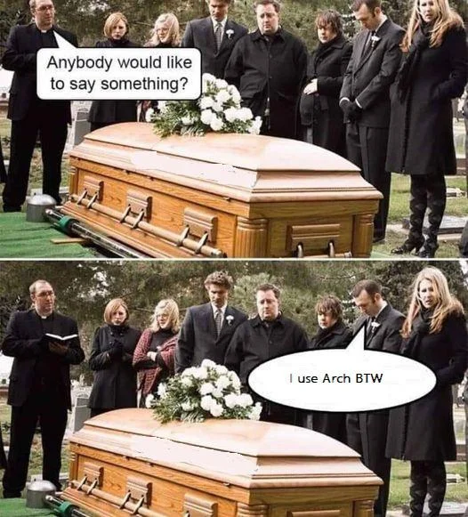 At a gravesite, saying I use Arch BTW