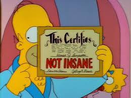 Homer Simpson with 'not insane' certificate